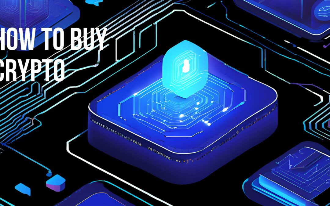 How to Buy Crypto – A Beginner’s Guide